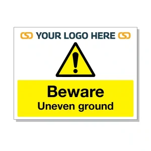 Sign displays the text 'Beware Uneven ground' and provides a space for a custom logo at the top.